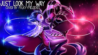 Just Look My Way | Helluva Boss |【Cover By Milkyymelodies】