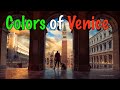 Colors of Venice, 4K