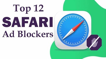Top 12 Safari Ad Blockers You Need To Know
