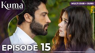 Kuma Episode 15  Multiple Dubbing And Subtitles  Turkish Series kumadizisi