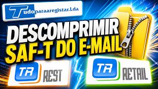 Como descomprimir o SAFT do email para enviar o SAFT e fatura
