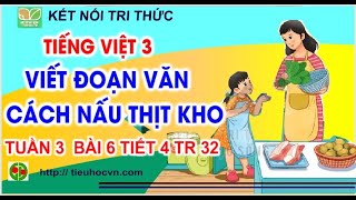 Viết đoạn văn nêu các bước làm một món ăn lớp 3 hay nhất (15 Mẫu)