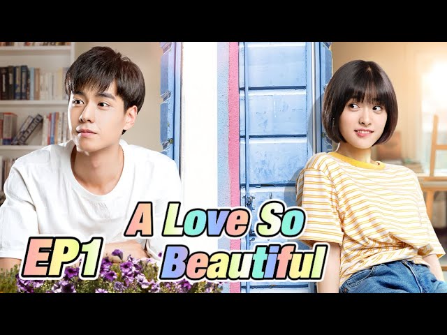 [Youth,Romance] A Love So Beautiful EP1 | Starring: HuYitian, Shen Yue | ENG SUB class=
