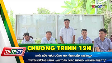 Thốt Nốt phát động mô hình điểm chỉ đạo “Tuyến đường sáng - An toàn giao thông, an ninh trật tự”