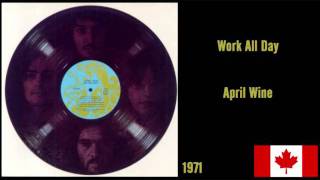 Watch April Wine Work All Day video