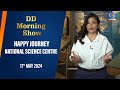 DD Morning Show | Happy Journey | National Science Centre | 17th May 2024