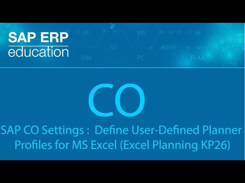 SAP CO Settings :  Define User-Defined Planner  Profiles for MS Excel (Excel Planning KP26)