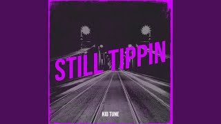 Still Tippin