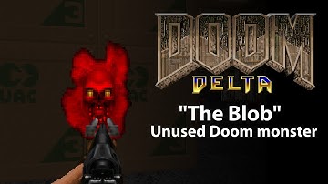 Doom Delta - "The Blob" Unused Doom monster