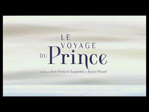 Le Voyage du prince | Bande-annonce