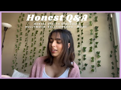 honest q&a - bollywood, mental health, relationships + more