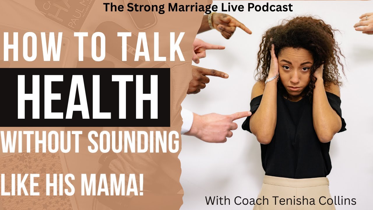 How to Talk About Health Without Sounding Like His Mama! - YouTube