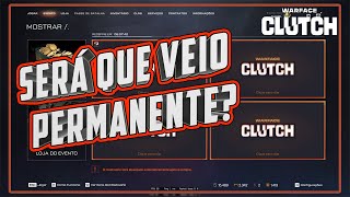 WARFACE CLUTCH - ROLETANDO EVENTO ! SÉRA QUE DEU BOM?