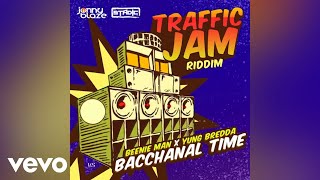 Beenie Man, Yung Bredda - Bacchanal Time (Official Audio)