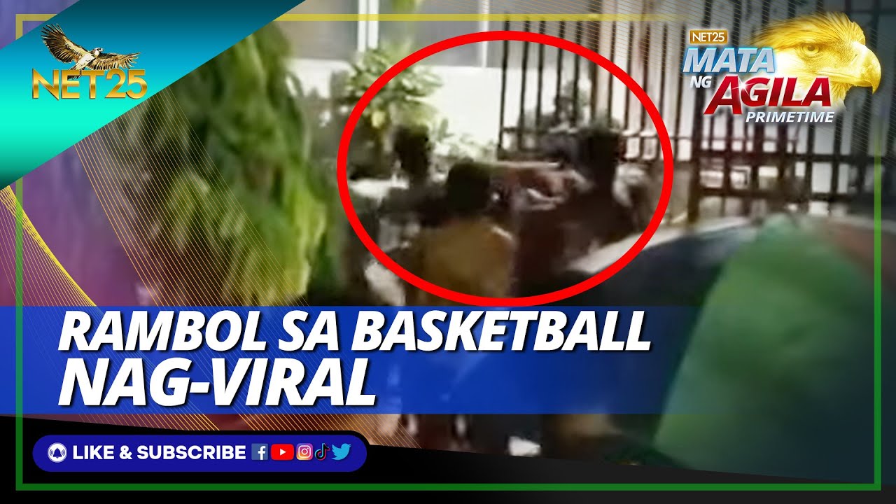 Rambol sa basketball, nag-viral | Mata ng Agila Primetime - YouTube