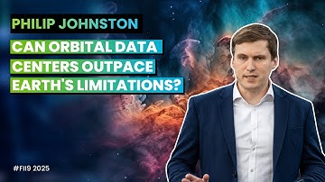 Orbital Data Centers: Beyond Earth’s Limits | Philip Johnston (Starcloud)