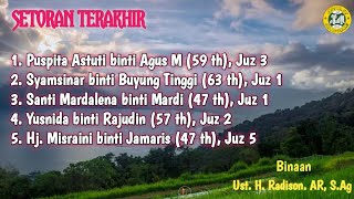 Setoran terakhir : Ibuk Puspita Astuti, Syamsinar, Santi Mardalena, Yusnida dan Hj. Misraini