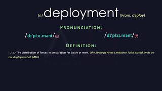 Deployment Meaning And Pronunciation | Audio Dictionary
