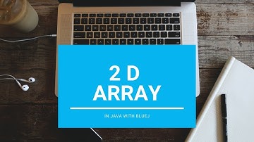2D Array - Core Java || With BlueJ