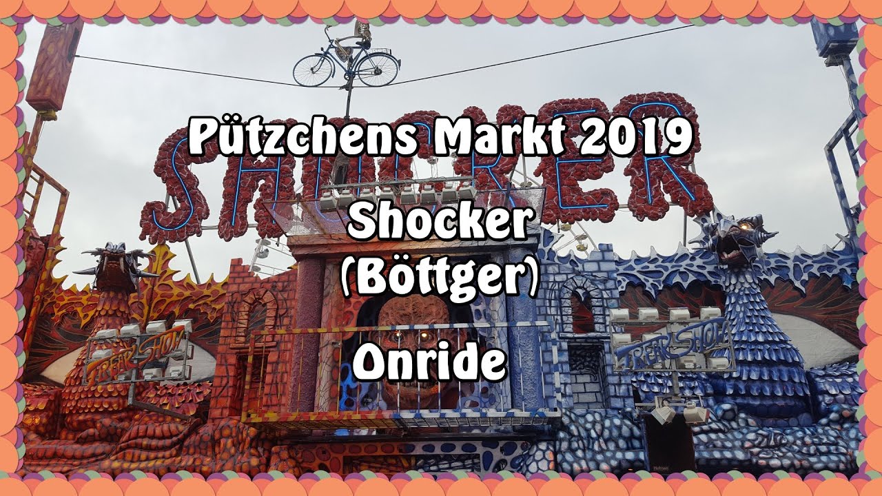 Pützchens Markt 2019 - Shocker (Böttger) - Onride