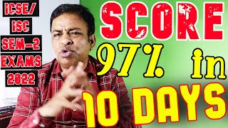 97% Marks Easily in ICSE/ISC Semester-2 Exams 2022 Within 10 Days Guaranteed, Follow 5 Proven Tips 97% Marks Easily in ICSE/ISC Semester-2 Exams 2022 Within 10 Days Guaranteed, Follow 5 Proven Tips
