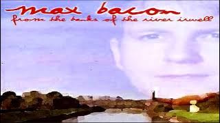 Max Bacon  -  Fire In Your Eyes