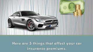 5 Factors That Affect Your Car Insurance Premium