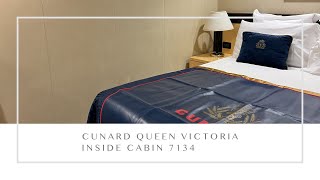 Cunard Line ~ Queen Victoria Inside cabin 7134