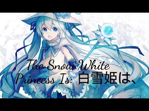 【MMD】The Snow White Princess is / 白い雪のプリンセスは by Noboru↑-P【Cover by Nezuh kun】【MV by The Soda Wave】