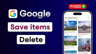 How To Delete Save Items From Google Collections | How To Remove Google Saved Items