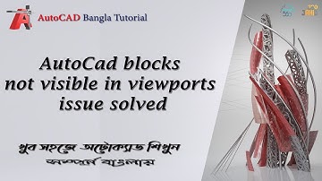 AutoCad blocks not visible in viewports issue solved.