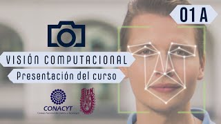 Visión Computacional - Presentación y Motivación - VC E01 A