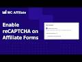 How to Enable reCAPTCHA on Affiliate Registration Forms in WC Affiliate