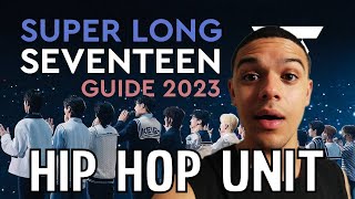 SUPER LONG SEVENTEEN GUIDE 2023 - HIP HOP TEAM #2 REACTION