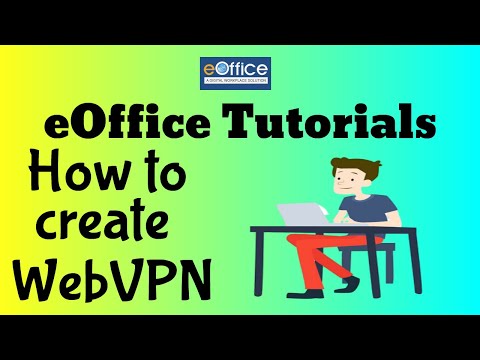 eOffice Tutorials CBIC | How to create your WebVPN account through eforms? [ENGLISH]