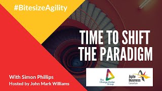 Episode 2 Time to Shift the Paradigm from managing change projects to leading changing organisations