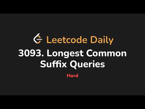 3093. Longest Common Suffix Queries | Leetcode Daily - Python
