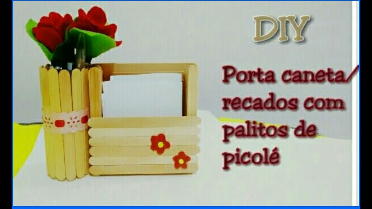 Palito de picolé - Porta Canetas e Porta recado feito com palitos de picolé - Passo a passo