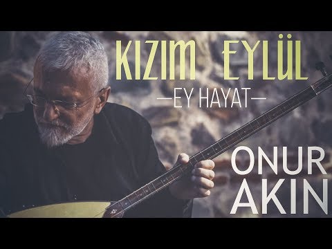 Onur Akın Kızım Eylül Official Audio
