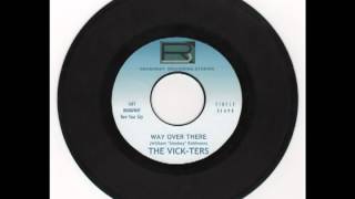 Video thumbnail of "Way Over There: The Vick-Ters"