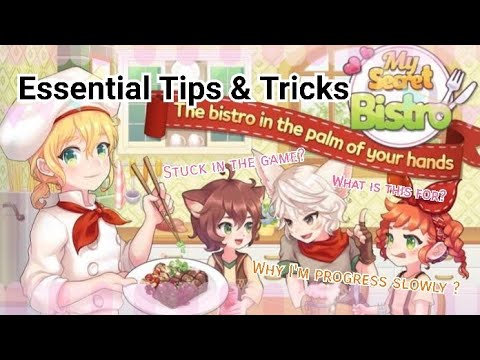 7 Tips and Ways to avoid common mistakes in My Secret Bistro, cute and friendly restaurant game ever