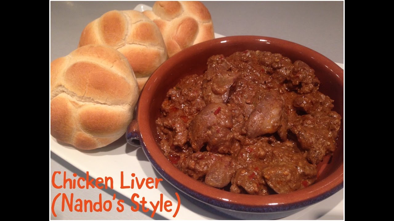 Chicken Liver Nando S Style Youtube Chicken Liver Nando S Style Youtube