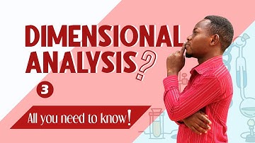 Dimensional Analysis. Part 3