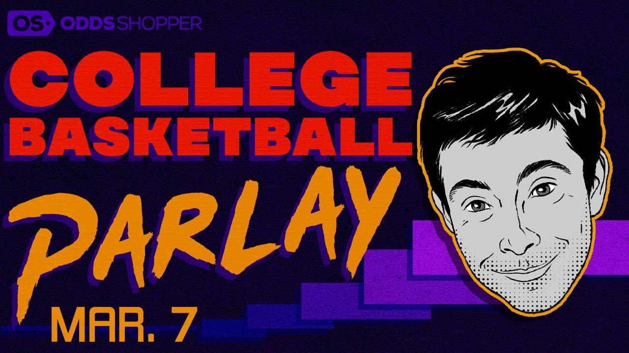 College Basketball Parlay Today (3/7/23) Best NCAAB Picks