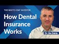 How Dental Insurance Works