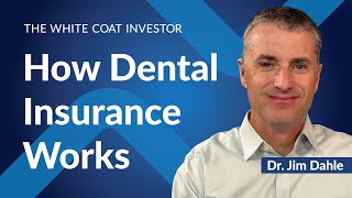 How Dental Insurance Works