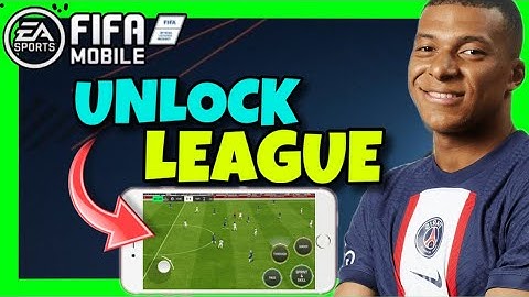 How To UNLOCK LEAGUE In FC Mobile ✅ 2024 Guide - Unlock LIGA Easy and Fast In FIFA MOBILE