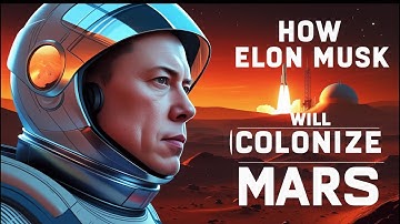 HOW ELON MUSK WILL COLONIZE MARS |SPACE ANIMATION |MARS COLONIZATION|SPACE MISSION|