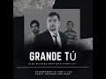GRANDE TÚ (HOMENAJE A JOSÉ RICARDO) - Bibiana Patiño &amp; Jorge Zapata