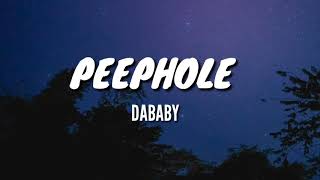 DaBaby  - PEEPHOLE (lyrics)